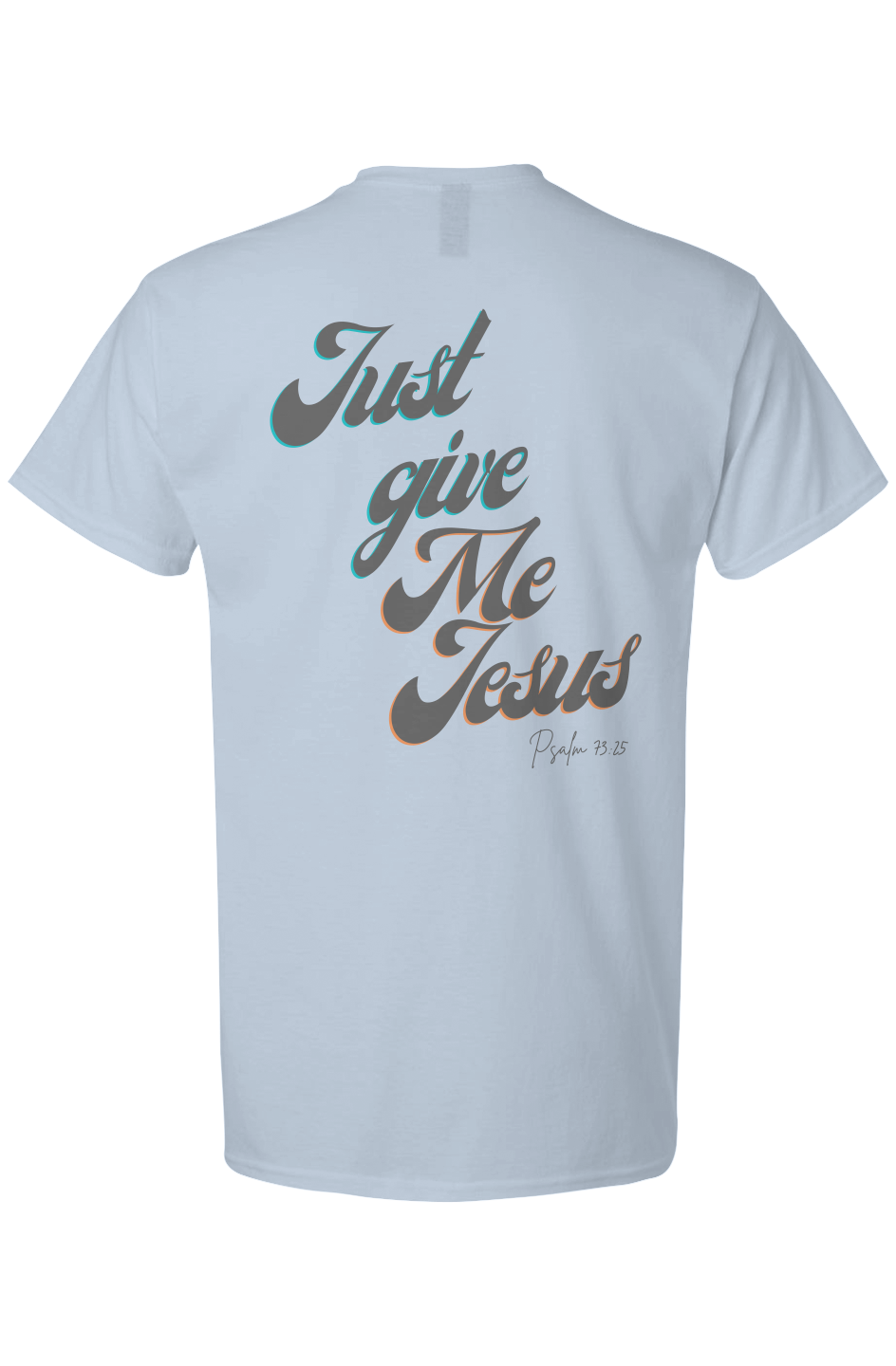 Give Me Jesus Light Cotton T-Shirt